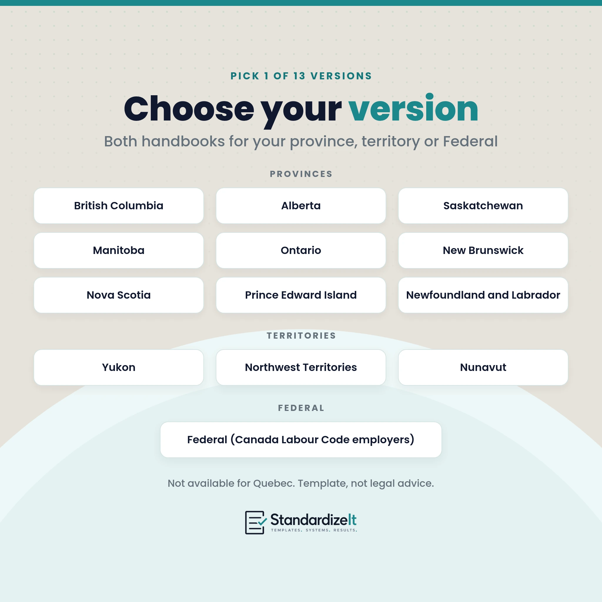 Standardize It handbook versions for each province, territory and federal jurisdiction, excluding Quebec.