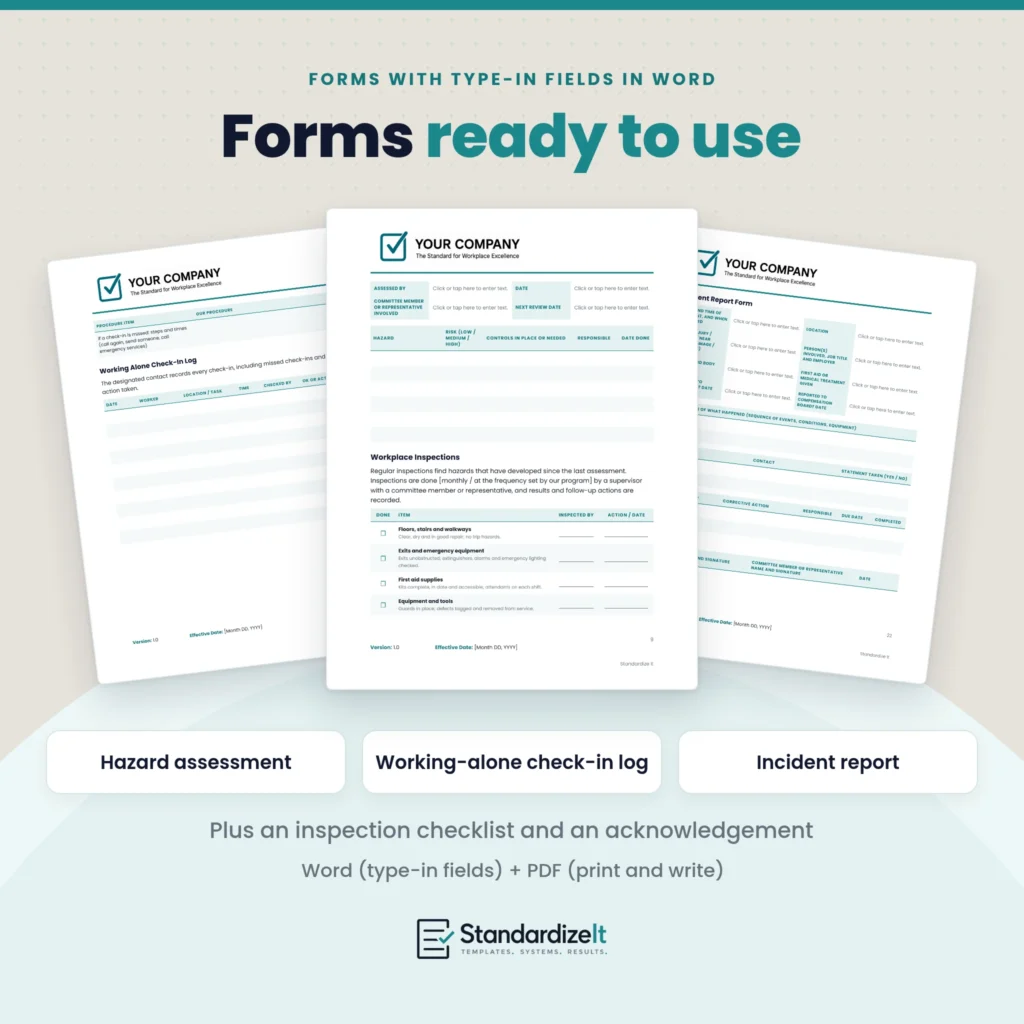Forms in the Health and Safety Handbook: hazard assessment form, working-alone check-in log and incident report form, plus a workplace inspection checklist and an acknowledgement. Type-in fields in the Word file; the PDF is for printing and writing by hand.