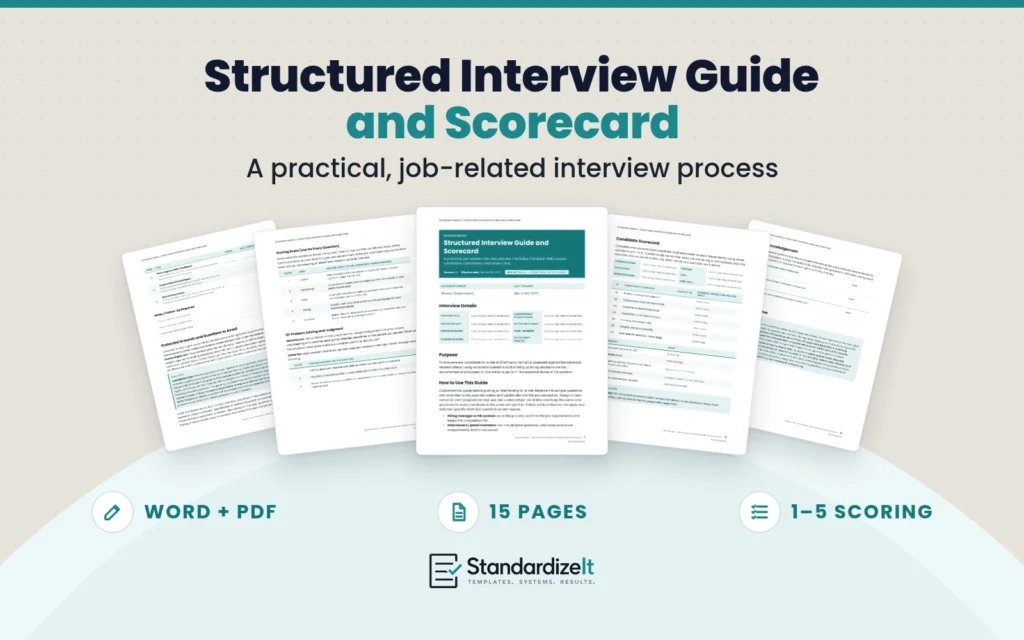 Standardize It Structured Interview Guide and Scorecard template: the first page in front, with the preparation checklist, scoring scale, candidate scorecard and acknowledgement pages fanned behind it, and the text A practical, job-related interview process, Word + PDF, 15 pages, 1–5 scoring
