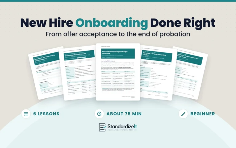 The New Hire Onboarding Done Right course kit: the workbook, worksheets including the 90-day timeline, day-one safety orientation and Worksheet 6, Probation Review, and a finished example onboarding plan for a fictional landscaping company.